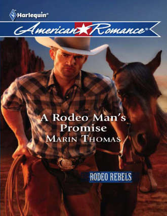 Marin  Thomas. A Rodeo Man's Promise