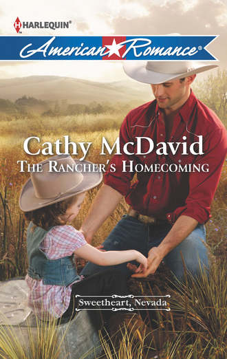 Cathy  McDavid. The Rancher's Homecoming