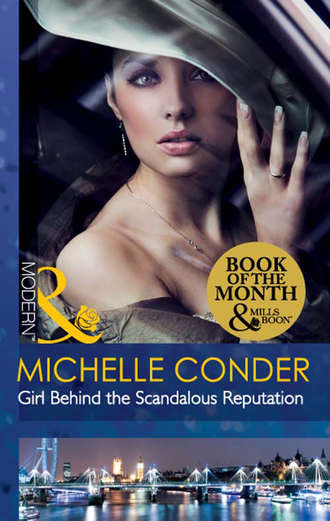 Michelle  Conder. Girl Behind the Scandalous Reputation