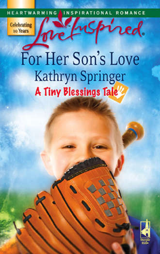 Kathryn  Springer. For Her Son's Love