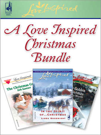 Lenora  Worth. A Love Inspired Christmas Bundle: In the Spirit of...Christmas / The Christmas Groom / One Golden Christmas