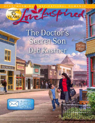 Deb  Kastner. The Doctor's Secret Son