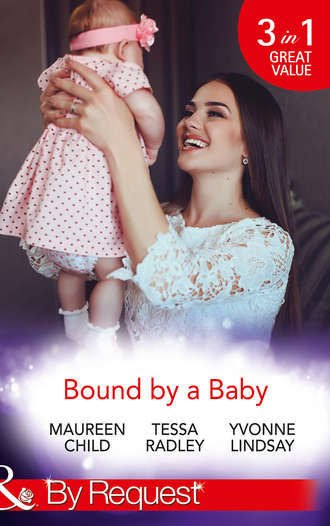 Тесса Рэдли. Bound By A Baby: Have Baby, Need Billionaire / The Boss's Baby Affair / The Pregnancy Contract