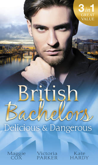 Kate Hardy. British Bachelors: Delicious and Dangerous: The Tycoon's Delicious Distraction / The Woman Sent to Tame Him / Once a Playboy...