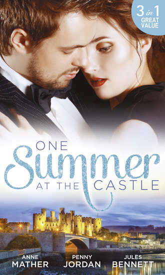 Пенни Джордан. One Summer At The Castle: Stay Through the Night / A Stormy Spanish Summer / Behind Palace Doors