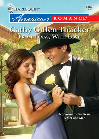 Cathy Thacker Gillen. From Texas, With Love