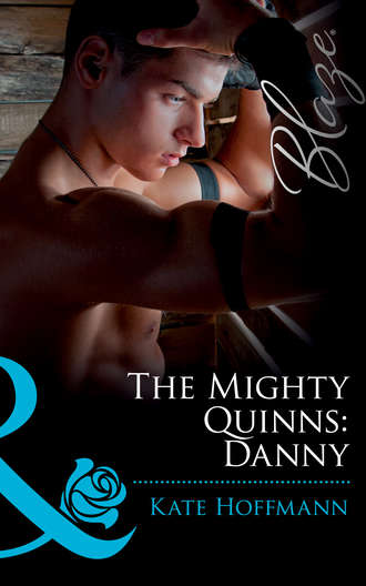 Kate  Hoffmann. The Mighty Quinns: Danny