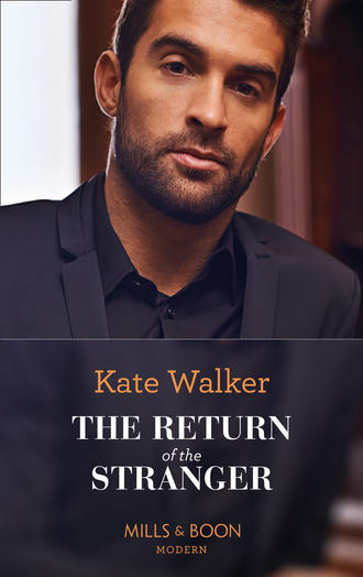 Kate Walker. The Return of the Stranger