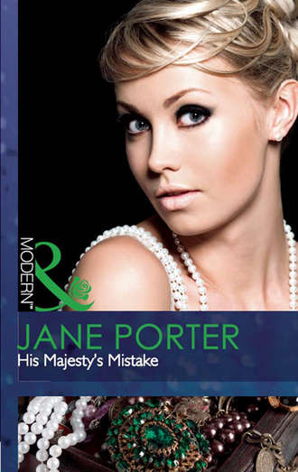 Jane Porter. His Majesty's Mistake