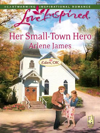 Arlene  James. Her Small-Town Hero