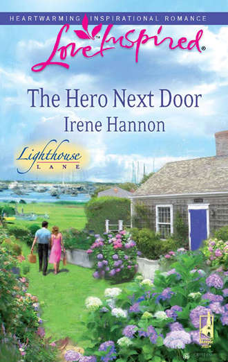 Irene  Hannon. The Hero Next Door