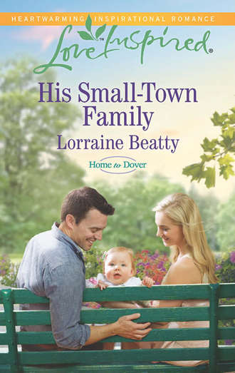 Lorraine  Beatty. His Small-Town Family