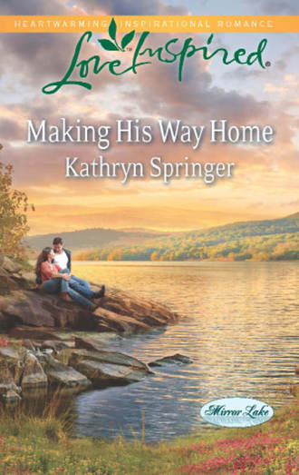 Kathryn  Springer. Making His Way Home