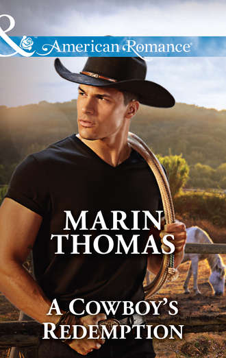 Marin  Thomas. A Cowboy's Redemption