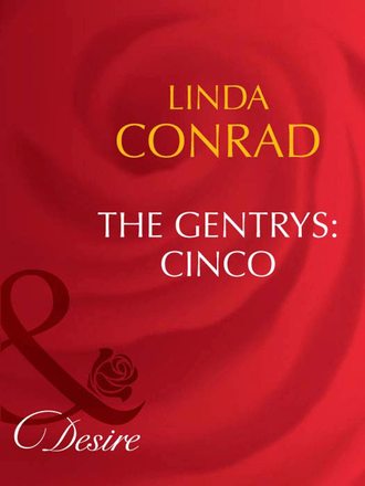 Linda  Conrad. The Gentrys: Cinco