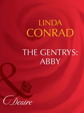 Linda  Conrad. The Gentrys: Abby