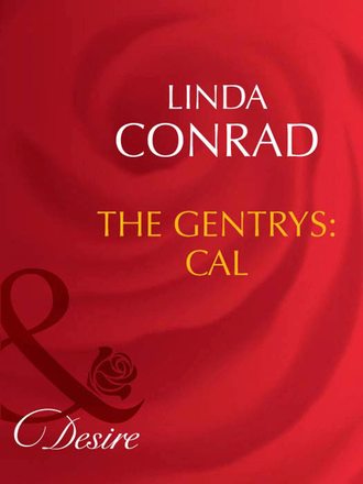 Linda  Conrad. The Gentrys: Cal