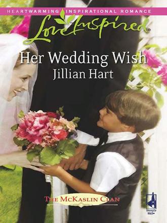 Jillian Hart. Her Wedding Wish