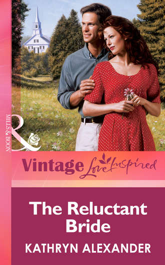 Kathryn  Alexander. The Reluctant Bride