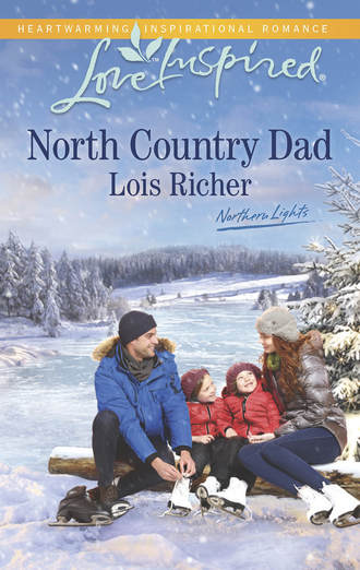 Lois  Richer. North Country Dad