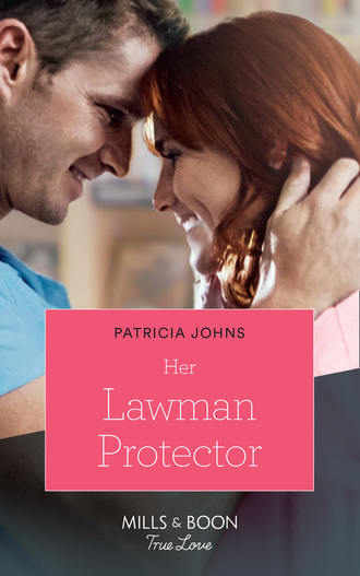 Patricia  Johns. Her Lawman Protector