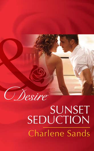 Charlene Sands. Sunset Seduction