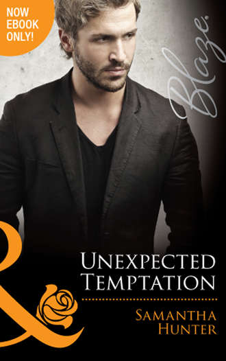 Samantha Hunter. Unexpected Temptation