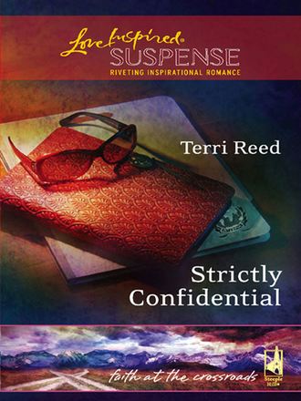 Terri  Reed. Strictly Confidential