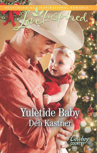 Deb  Kastner. Yuletide Baby