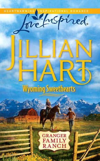 Jillian Hart. Wyoming Sweethearts