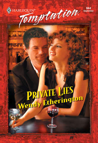 Wendy  Etherington. Private Lies