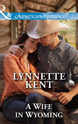 Lynnette  Kent. A Wife in Wyoming