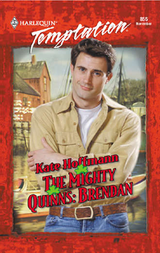 Kate  Hoffmann. The Mighty Quinns: Brendan