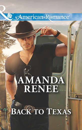 Amanda  Renee. Back to Texas