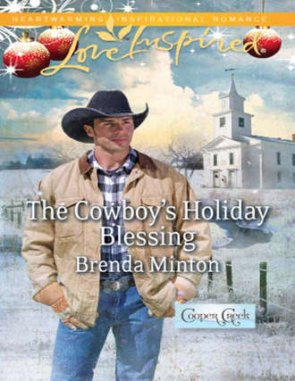 Brenda  Minton. The Cowboy's Holiday Blessing