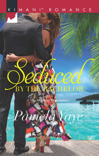 Pamela  Yaye. Seduced By The Bachelor