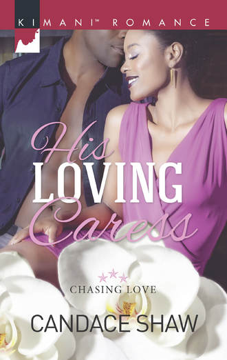 Candace  Shaw. His Loving Caress