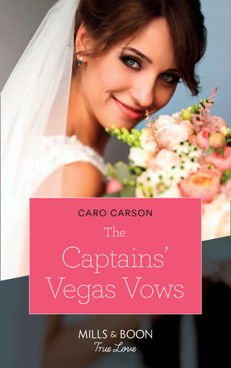 Caro  Carson. The Captains' Vegas Vows