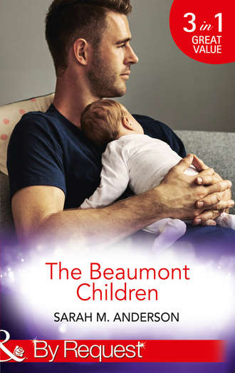 Sarah M. Anderson. The Beaumont Children: His Son, Her Secret