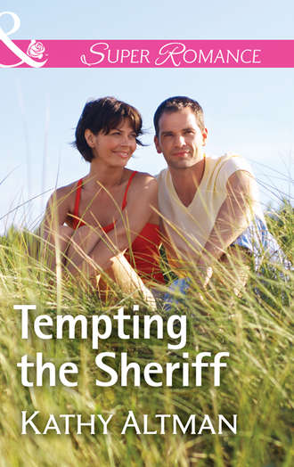 Kathy  Altman. Tempting The Sheriff