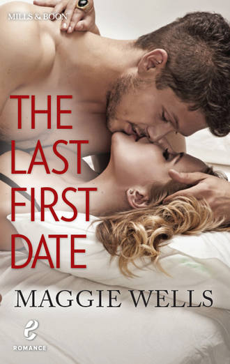 Maggie  Wells. The Last First Date