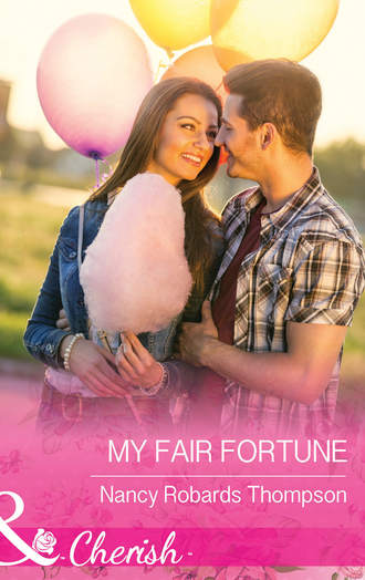 Nancy Thompson Robards. My Fair Fortune