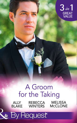 Элли Блейк. A Groom For The Taking: The Wedding Date