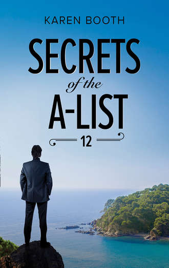 Karen  Booth. Secrets Of The A-List