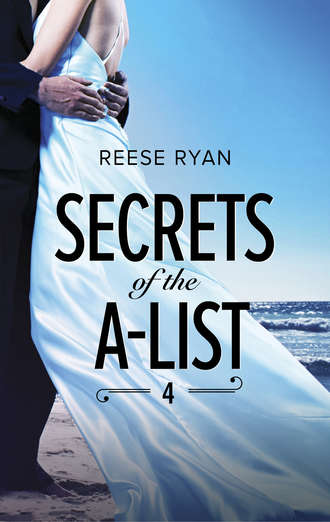 Reese  Ryan. Secrets Of The A-List