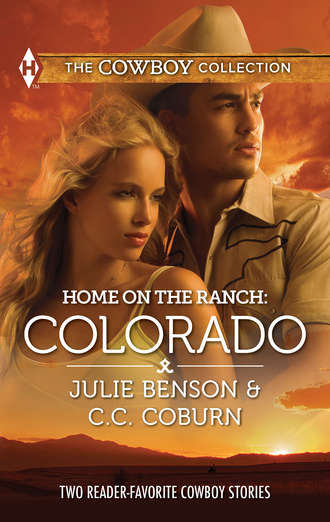 Julie  Benson. Home on the Ranch: Colorado: Big City Cowboy / Colorado Cowboy