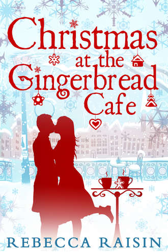 Rebecca  Raisin. Christmas At The Gingerbread Caf?