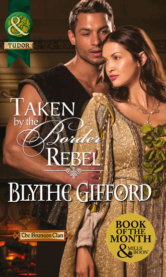 Blythe  Gifford. Taken by the Border Rebel