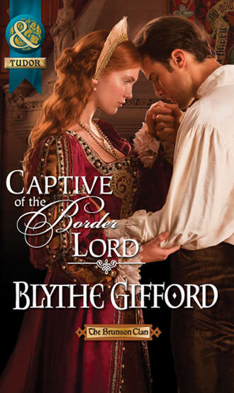 Blythe  Gifford. Captive of the Border Lord