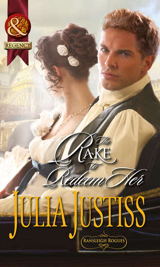 Julia Justiss. The Rake to Redeem Her